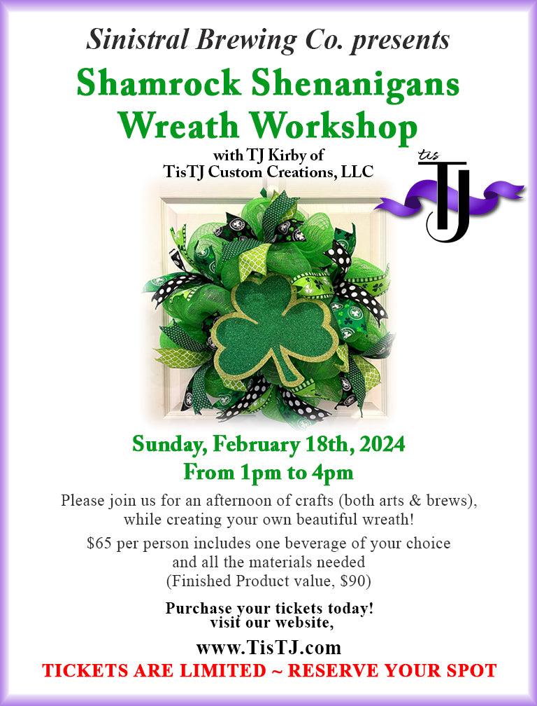 EVENT: February 18, 2024 - Shamrock Shenanigans Wreath Workshop - Sinistral Brewing Co.