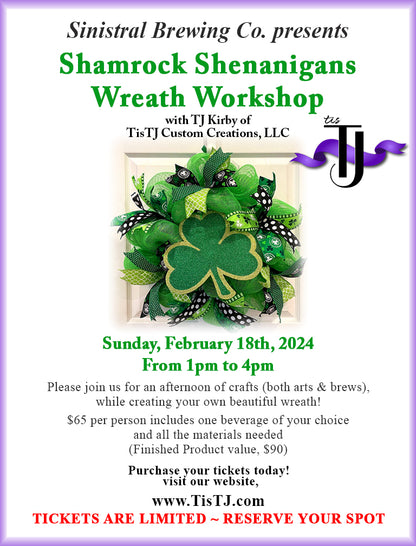 EVENT: February 18, 2024 - Shamrock Shenanigans Wreath Workshop - Sinistral Brewing Co.