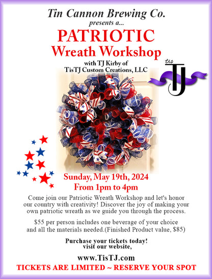 EVENT: May 19, 2024 - Patriotic Wreath Workshop - Tin Cannon Brewing Co.