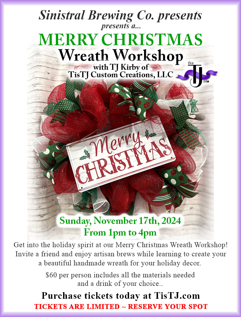 EVENT: November 17, 2024 - Merry Christmas Wreath Workshop - Sinistral Brewing Co.