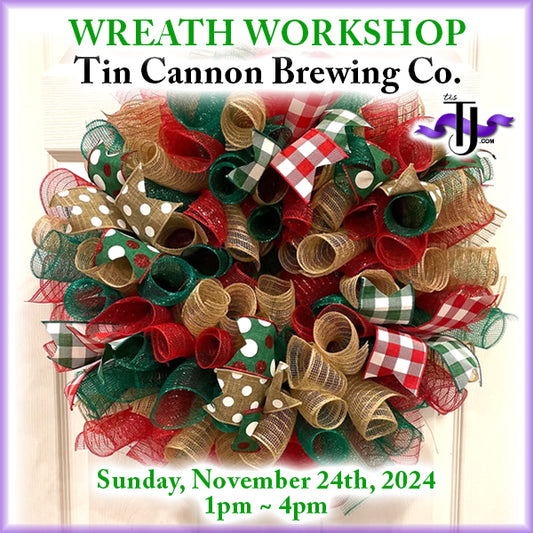 EVENT: November 24, 2024 - Buffalo Plaid Christmas Wreath Workshop - Tin Cannon Brewing Co.