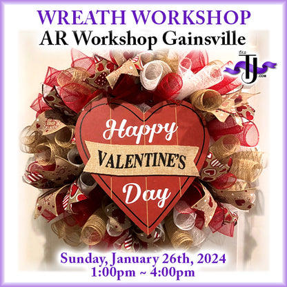 EVENT: January 26, 2025 - Happy Valentine's Day, Wreath Workshop - AR Workshop Gainsville