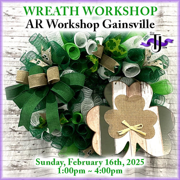 EVENT: February 16, 2025 - St. Patrick's Day Wreath Workshop - AR Workshop Gainsville