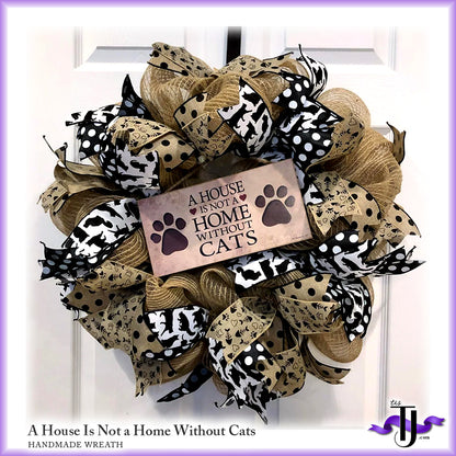 A House is not a Home without Cats/Dogs Wreath